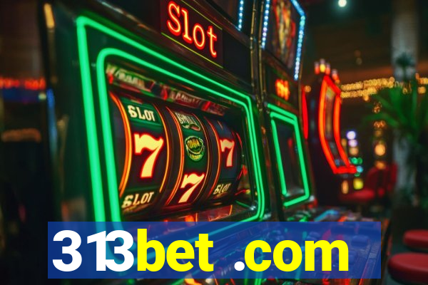 313bet .com